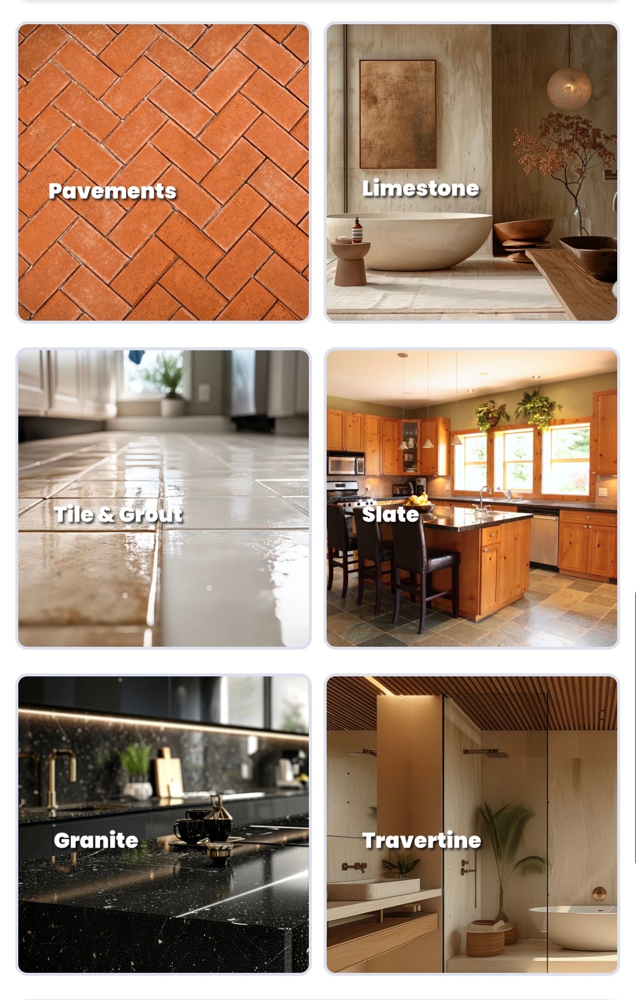 Stone types we service: Pavements, Limestone, Tile and Grout, Slate, Granite, and Travertine